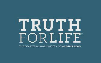 Truth For Life - Alistair Begg